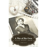 A War of Her Own: A World War II Novel