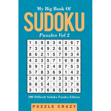 My Big Book Of Soduku Puzzles Vol 2: 201 Difficult Sudoku Puzzles Edition