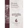 Human Families: Identities, Relationships, and Responsibilities