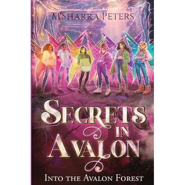 Secrets in Avalon Into the Avalon Forest