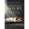 Unreasonable Doubt: A True Story of Conscience, Conviction, and Grace