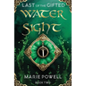 Water Sight: Epic fantasy in medieval Wales (Last of the Gifted - Book Two)
