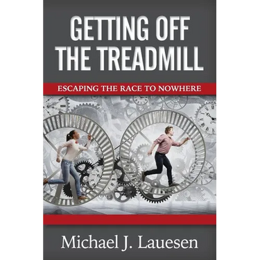 Getting off the Treadmill: Escaping the Race to Nowhere