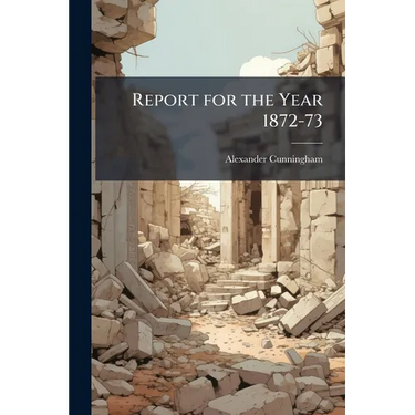 Report for the Year 1872-73