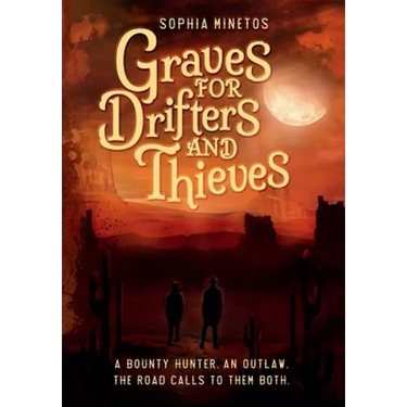 Graves for Drifters and Thieves