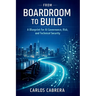 From Boardroom to Build
