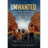 Unwanted: Fighting to Belong