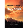 The Person and Work of the Holy Spirit