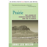 Prairie, Volume II: The Legend of Charles Burton Irwin and the Y6 Ranch