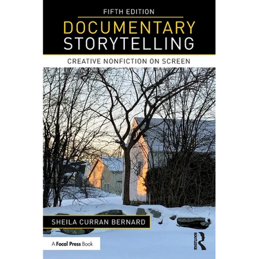 Documentary Storytelling: Creative Nonfiction on Screen