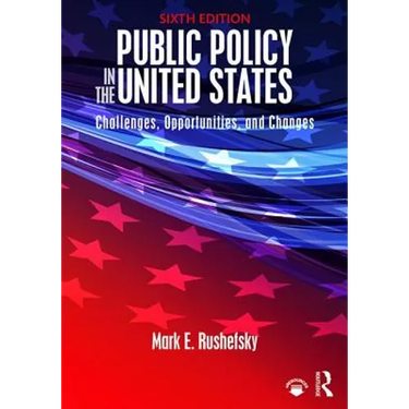 Public Policy in the United States: Challenges, Opportunities, and Changes
