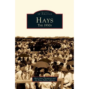 Hays: The 1930s