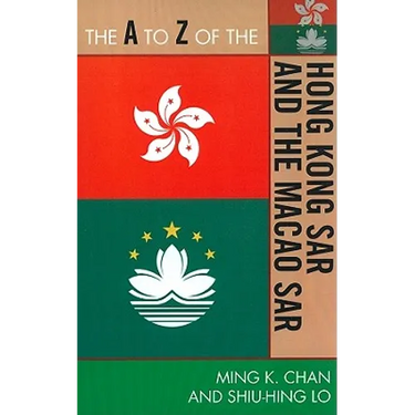 A to Z of the Hong Kong SAR and the Macao SAR