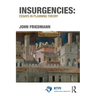 Insurgencies: Essays in Planning Theory