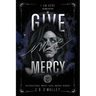Give Me Mercy, Second Edition