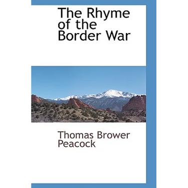 The Rhyme of the Border War