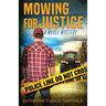 Mowing For Justice A Merle Mystery