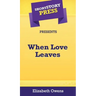 Short Story Press Presents When Love Leaves