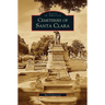 Cemeteries of Santa Clara