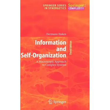 Information and Self-Organization: A Macroscopic Approach to Complex Systems