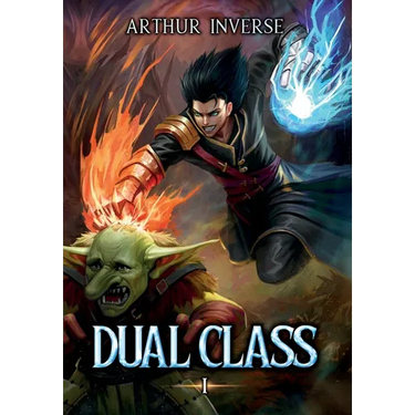 Dual Class: A LitRPG Adventure