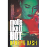 Molls Like It Hot
