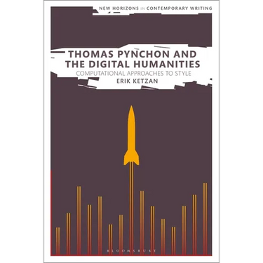 Thomas Pynchon and the Digital Humanities: Computational Approaches to Style