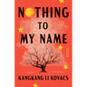 Nothing to My Name