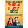 The Ultimate Guide to Financial Literacy for Kids