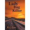Lady Bug Killer