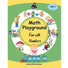Math Playground: Fun with Numbers - Math Activity Book for Kids