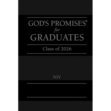 God's Promises for Graduates: Class of 2026 - Black NIV: New International Version (the Perfect Christian Graduation Gift to Celebrate Your Grad)