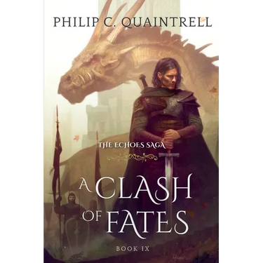 A Clash of Fates: (The Echoes Saga: Book 9)