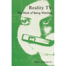 Reality TV: The Work of Being Watched