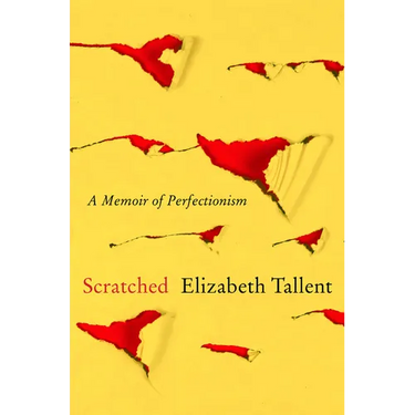 Scratched: A Memoir of Perfectionism