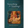 Something for Nothing?: An Explanation and Defence of the Scholastic Position on Usury