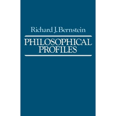 Philosophical Profiles: Essays in a Pragmatic Mode