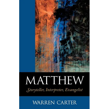Matthew: Storyteller, Interpreter, Evangelist
