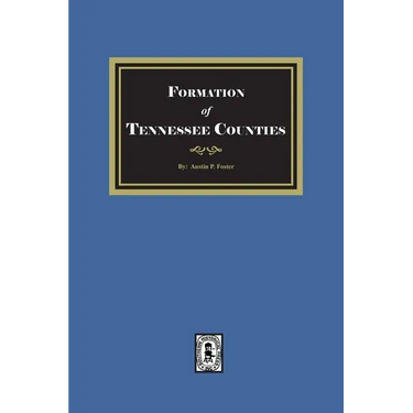 The Formation of Tennessee Counties.