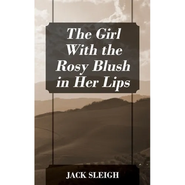 The Girl With the Rosy Blush in Her Lips