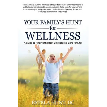 Your Family's Hunt for Wellness: A Guide to Finding the Best Chiropractic Care for Life!