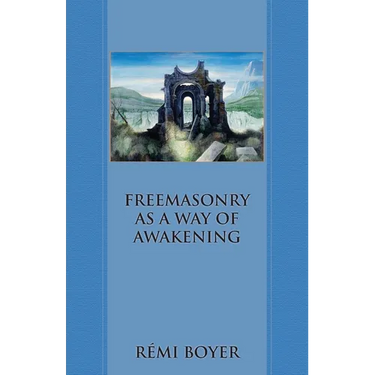 Freemasonry as a Way of Awakening