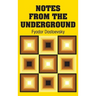 Notes from the Underground
