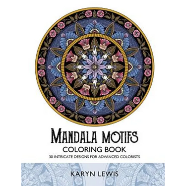 Mandala Motifs Coloring Book: 30 Intricate Designs for Advanced Colorists