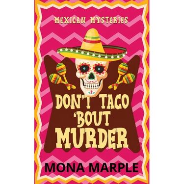 Don't Taco 'Bout Murder