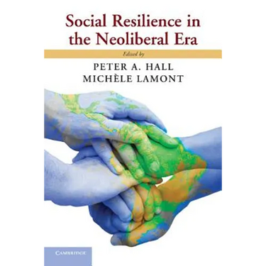 Social Resilience in the Neoliberal Era