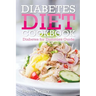 Diabetes Diet Cookbook: Diabetes for Dummies Guide