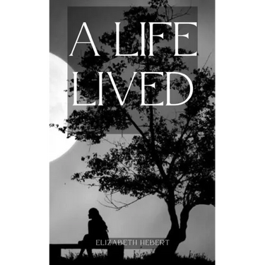 A Life Lived