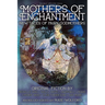 Mothers of Enchantment: New Tales of Fairy Godmothers