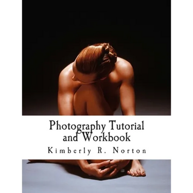 Photography Tutorial and Workbook